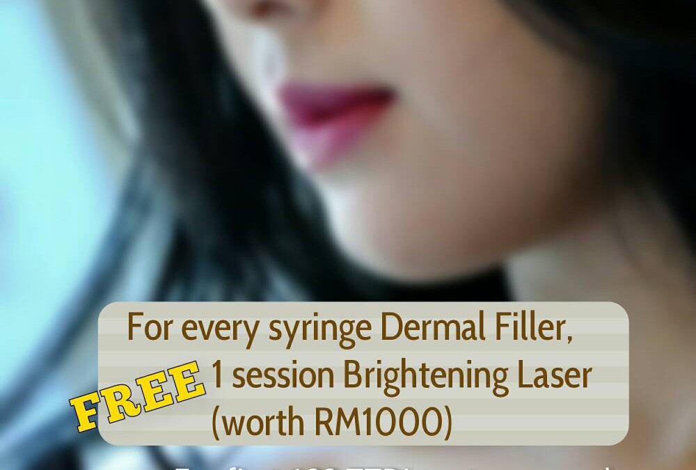 With Every Syringe of Dermal Filler, Get Yourself a whole session of Brightening Skin Laser worth RM1000 for FREE
